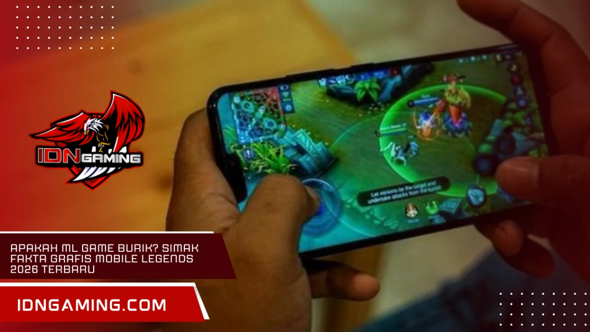 Apakah ML Game Burik? Simak Fakta Grafis Mobile Legends 2026 Terbaru