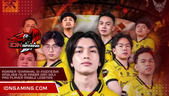 Roamer Termahal di Indonesia: Analisis Nilai Pasar dan Gaji Pro Player Mobile Legends