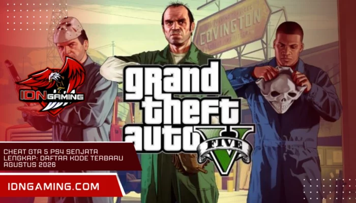 Cheat GTA 5 PS4 Senjata Lengkap: Daftar Kode Terbaru Agustus 2026