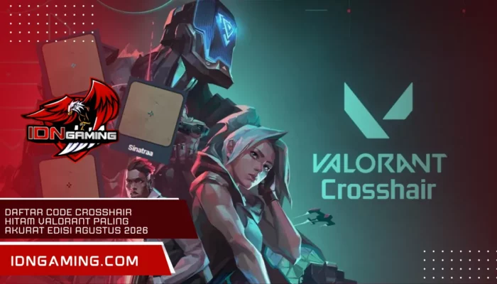Daftar Code Crosshair Hitam Valorant Paling Akurat Edisi Agustus 2026