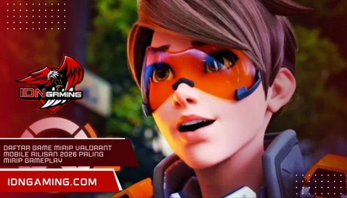 Daftar Game Mirip Valorant Mobile Rilisan 2026 Paling Mirip Gameplay