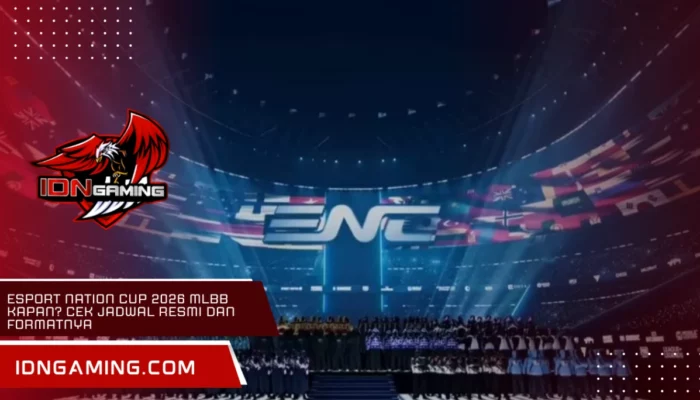 Esport Nation Cup 2026 Mlbb Kapan? Cek Jadwal Resmi dan Formatnya