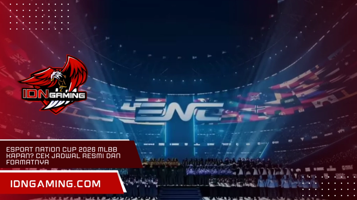 Esport Nation Cup 2026 Mlbb Kapan? Cek Jadwal Resmi dan Formatnya