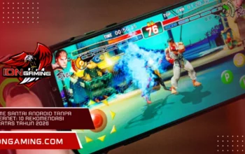 Game Santai Android Tanpa Internet: 10 Rekomendasi Teratas Tahun 2026