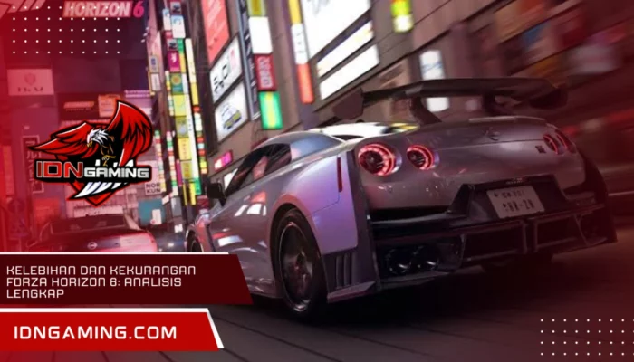 Kelebihan dan kekurangan Forza Horizon 6: Analisis Lengkap