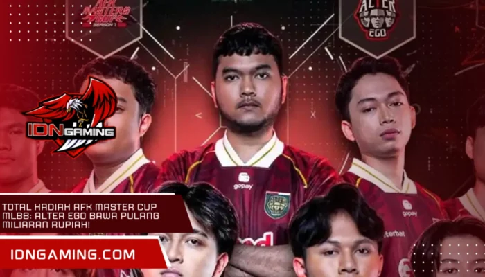 Total Hadiah AFK Master Cup MLBB: Alter Ego Bawa Pulang Miliaran Rupiah!