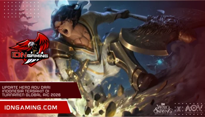Update Hero AOV Indonesia Tersakit di Turnamen Global AIC 2026
