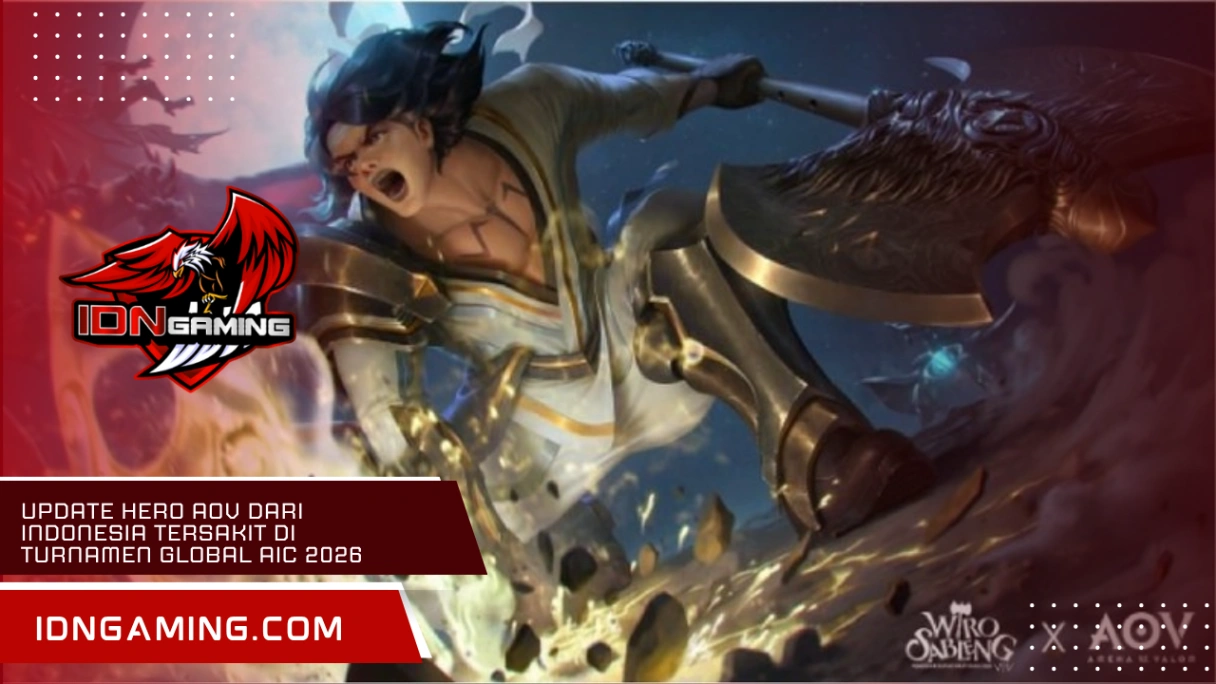 Update Hero AOV Indonesia Tersakit di Turnamen Global AIC 2026