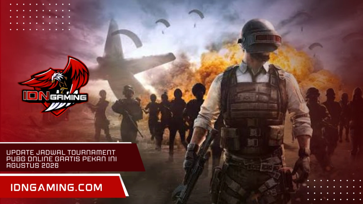 Update Jadwal Tournament PUBG Online Gratis Pekan Ini Agustus 2026 Update Jadwal Tournament PUBG Online Gratis Pekan Ini Agustus 2026