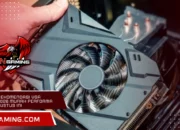 Update Rekomendasi VGA Gaming 2026 Murah Performa Tinggi Agustus Ini