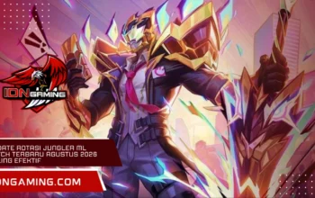 Update Rotasi Jungler ML Patch Terbaru Agustus 2026 Paling Efektif
