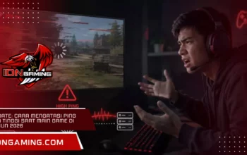 Update: Cara Mengatasi ping WiFi tinggi saat main game di Tahun 2026