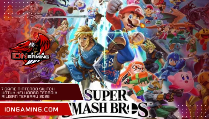7 Game Nintendo Switch untuk Keluarga Terbaik Rilisan Terbaru 2026