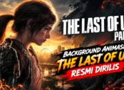 Pemilik PS5 Wajib Coba! Background Animasi The Last of Us Resmi Dirilis