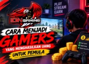 Cara Menjadi Gamers yang Menghasilkan Uang untuk Pemula Step by step Cara Menjadi Gamers yang Menghasilkan Uang untuk Pemula Step by step