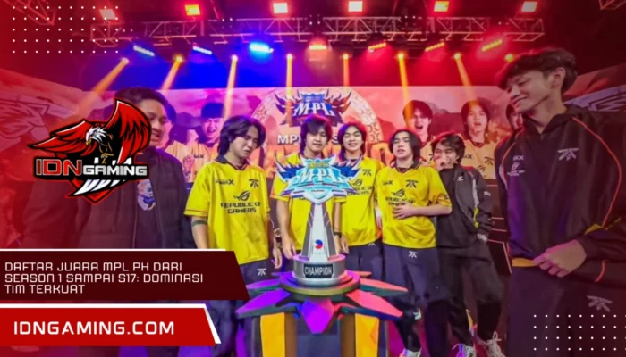 Daftar Juara MPL PH dari Season 1 Sampai S17: Dominasi Tim Terkuat
