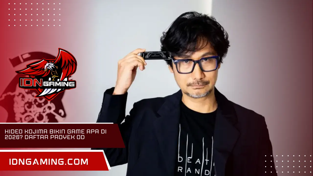Hideo Kojima Bikin Game Apa di 2026 Daftar Proyek OD
