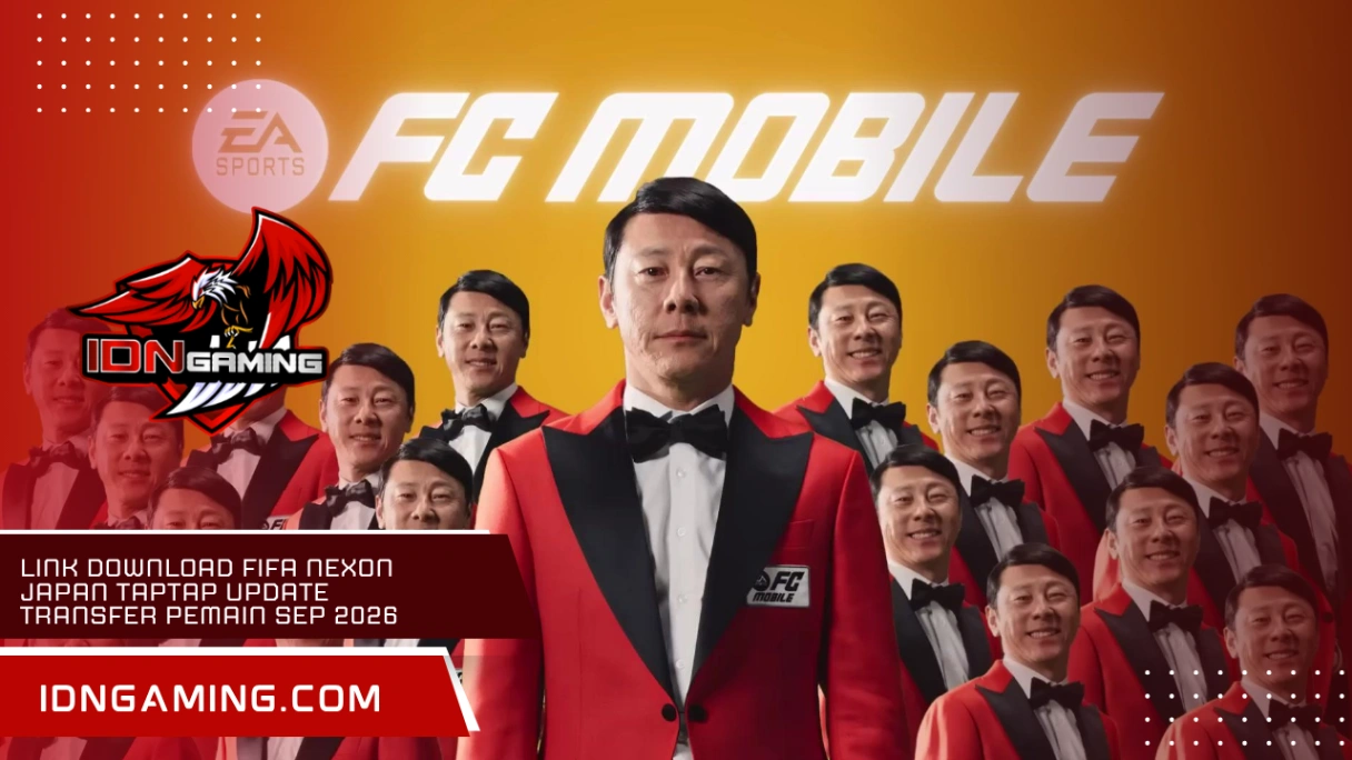 Link Download FIFA NEXON Japan TapTap Update Transfer Pemain Sep 2026