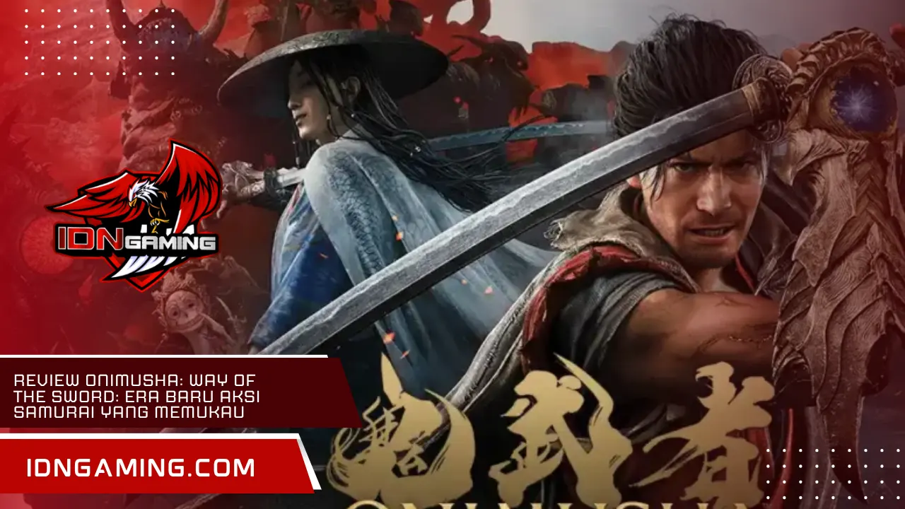 Review Onimusha: Way of the Sword: Era Baru Aksi Samurai yang Memukau