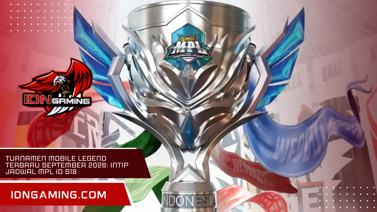 Turnamen Mobile Legend Terbaru September 2026: Intip Jadwal MPL ID S18