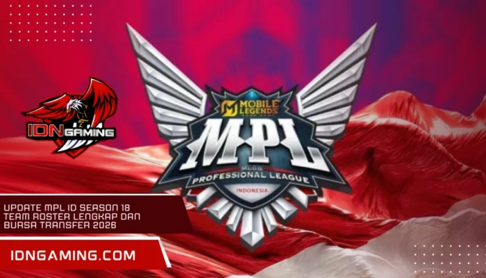 Update MPL ID Season 18 Team Roster Lengkap dan Bursa Transfer 2026