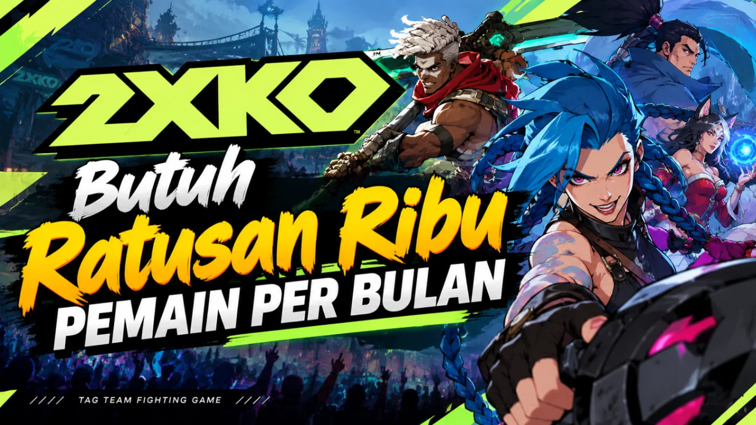 Alasan 2XKO Butuh Ratusan Ribu Pemain per Bulan Menurut Co-Founder Riot Games