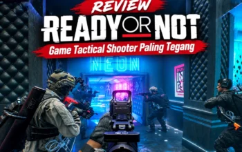 Review Ready Or Not: Simulasi SWAT Paling Mencekam 2026