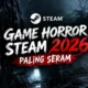 Game Horor Steam Terbaik 2026 yang Seram dan Bikin Susah Tidur